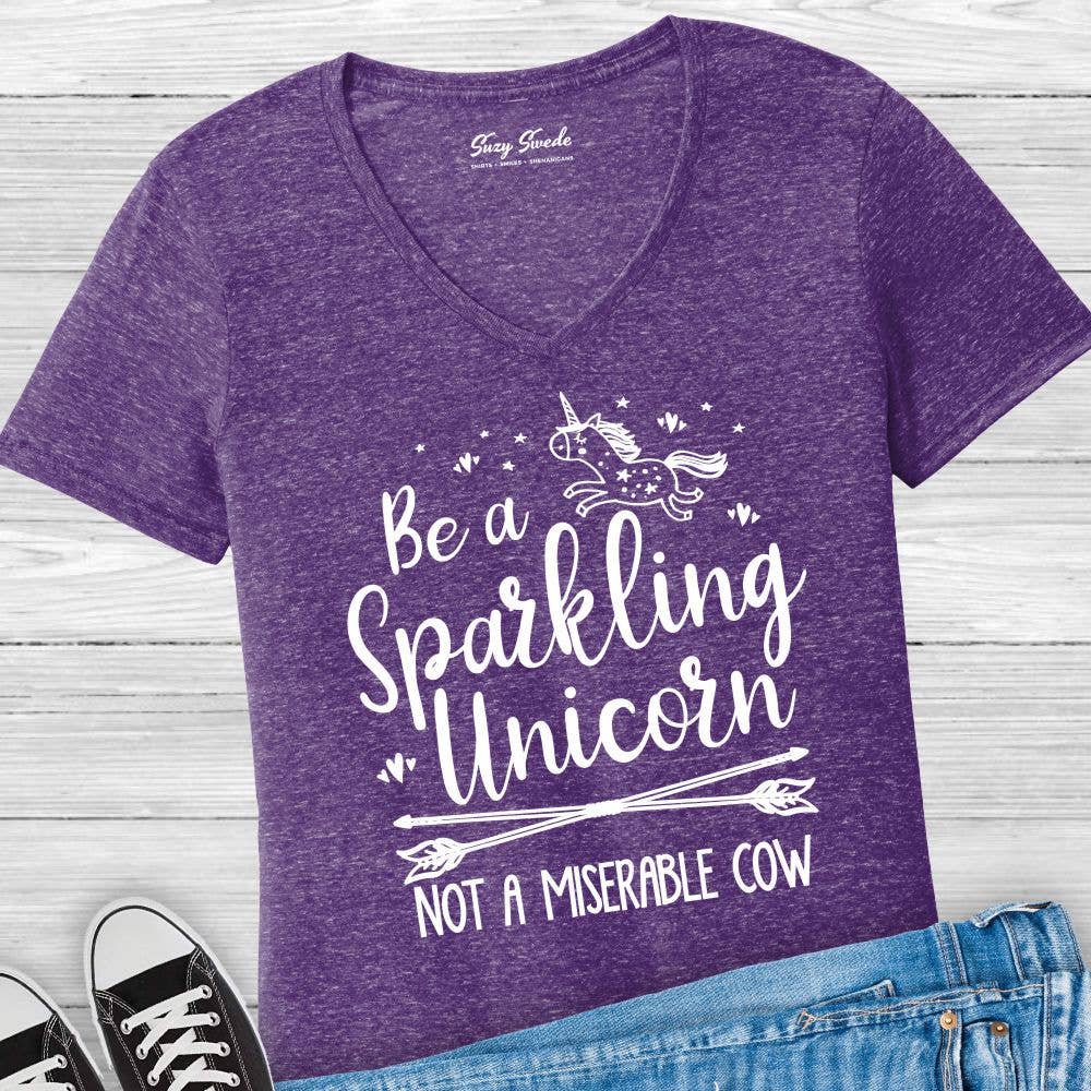Be a Sparkling Unicorn Not A Miserable Cow Ladies V-Neck