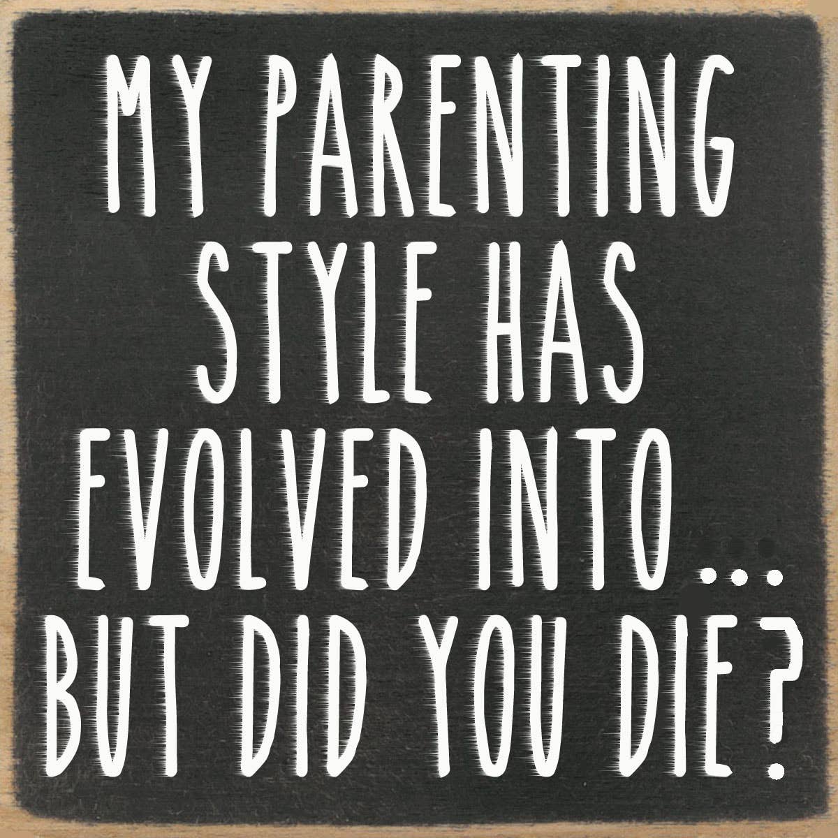 4X4-241 Parenting Style Shelf Sitter