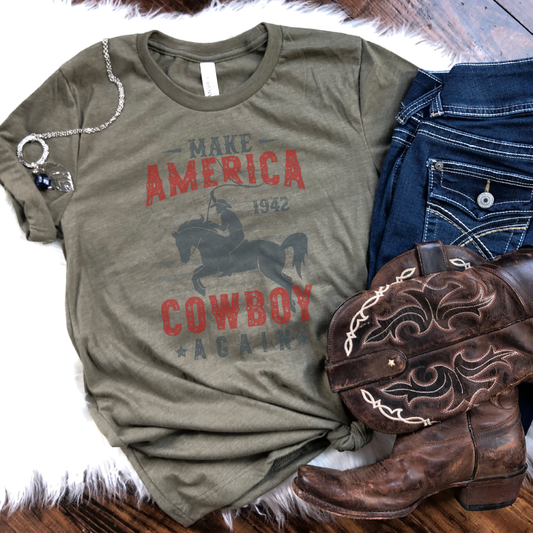 Make America Cowboy Again T-Shirt: Olive